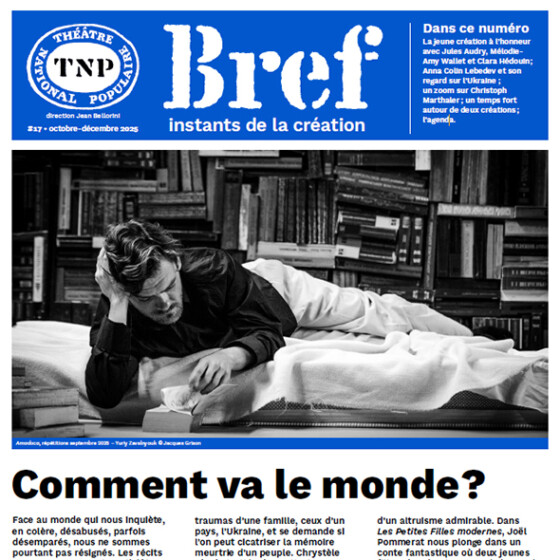 Bref, journal #17 : Comment va le monde ? - Actualités - Théâtre ...