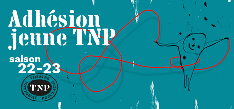 Adhésion jeune TNP 2022-2023